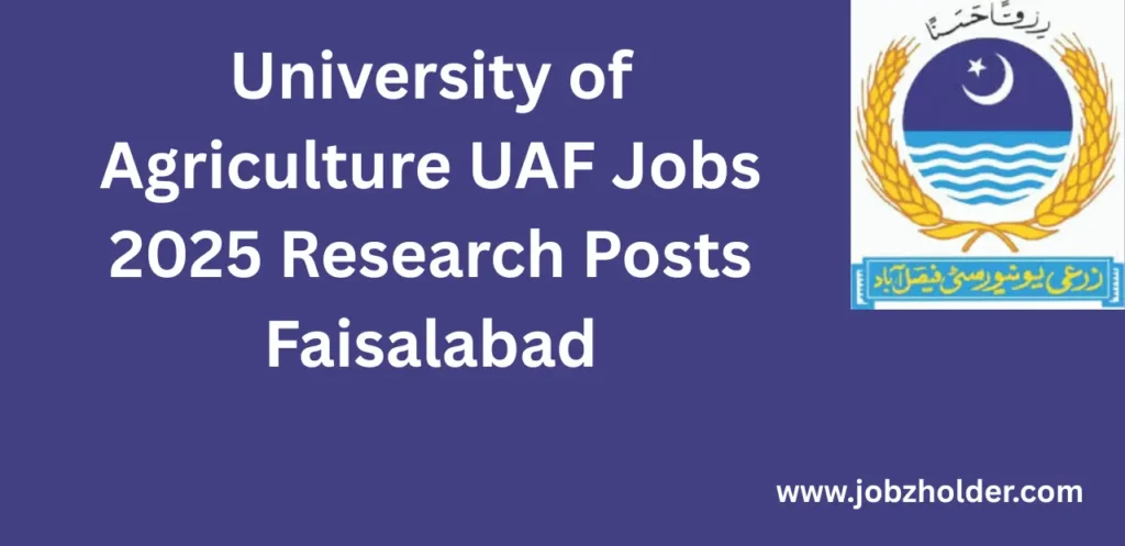 University of Agriculture UAF Jobs 2025 Faisalabad