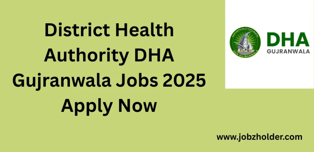 District Health Authority DHA Gujranwala Jobs 2025 Apply Now