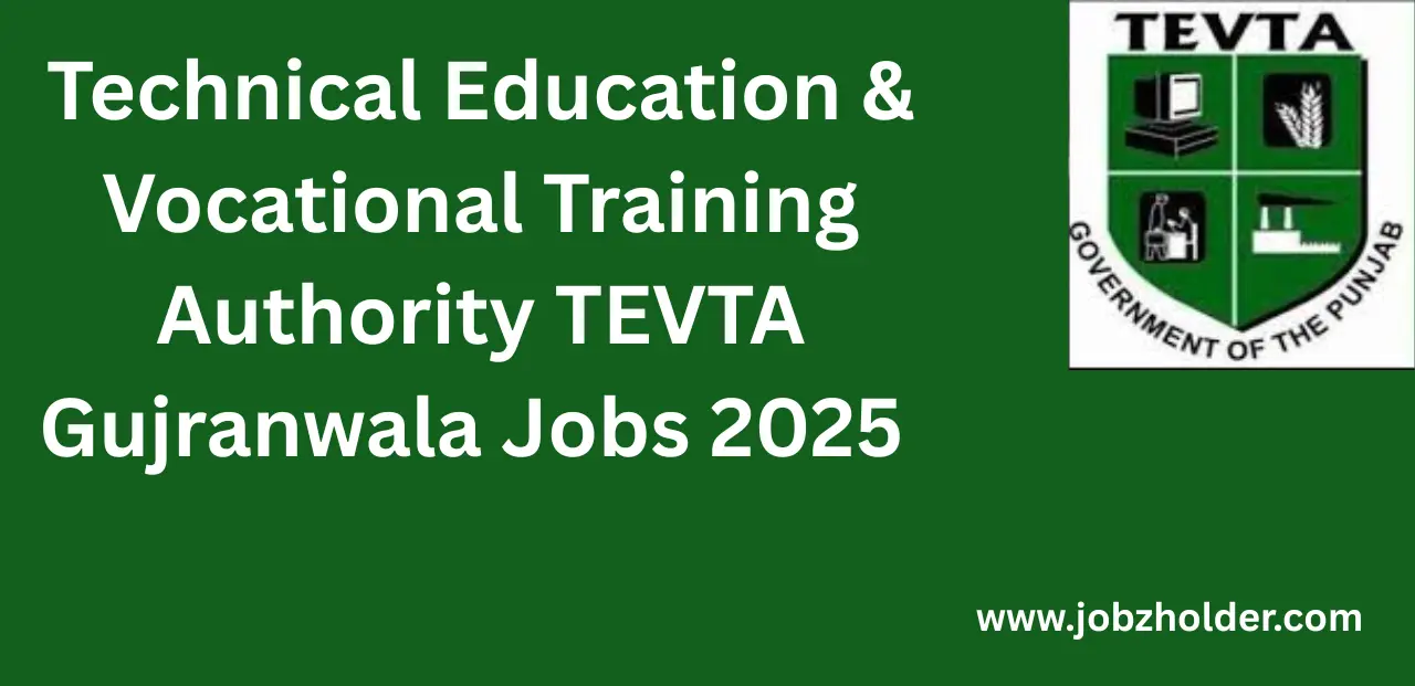 Technical Education & Vocational Training Authority TEVTA Gujranwala Jobs 2025