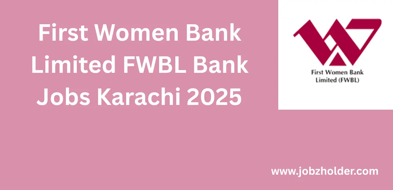 First Women Bank Limited FWBL Bank Jobs Karachi 2025