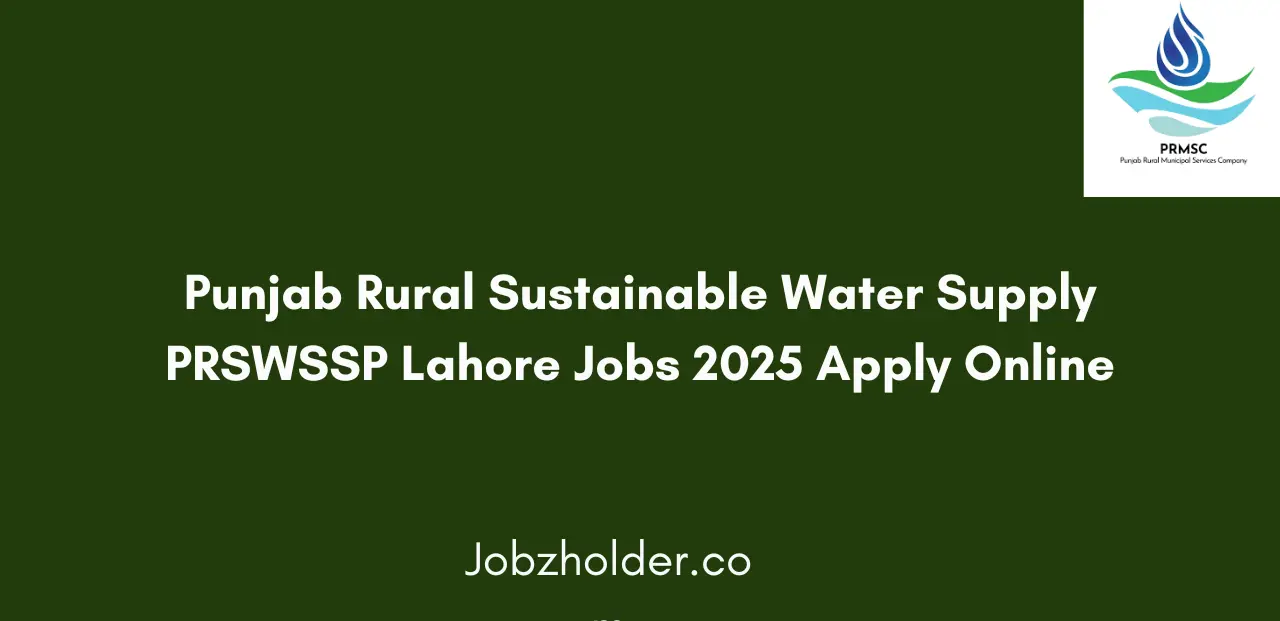 Punjab Rural Sustainable Water Supply PRSWSSP Lahore Jobs 2025 Apply Online